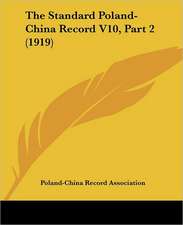 The Standard Poland-China Record V10, Part 2 (1919)