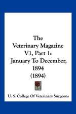 The Veterinary Magazine V1, Part 1