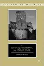 The Carolingian Debate over Sacred Space