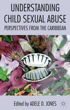 Understanding Child Sexual Abuse: Perspectives from the Caribbean