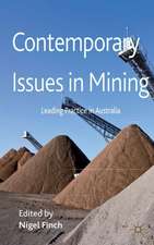 Contemporary Issues in Mining: Leading Practice in Australia