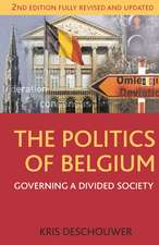 The Politics of Belgium: Governing a Divided Society