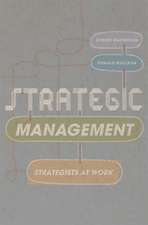 Strategic Management: Strategists at Work