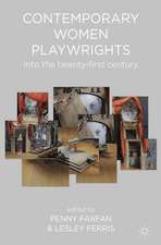 Contemporary Women Playwrights: Into the 21st Century