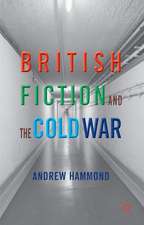 British Fiction and the Cold War