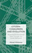 Citizen-Consumers and Evolution: Reducing Environmental Harm through Our Social Motivation