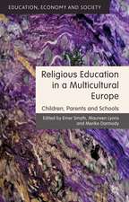 Religious Education in a Multicultural Europe: Children, Parents and Schools