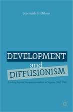 Development and Diffusionism: Looking Beyond Neopatrimonialism in Nigeria, 1962–1985