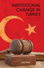 Institutional Change in Turkey