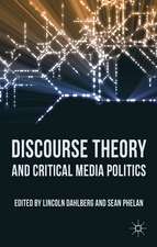 Discourse Theory and Critical Media Politics