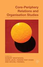 Core-Periphery Relations and Organization Studies