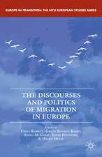 The Discourses and Politics of Migration in Europe