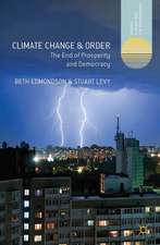 Climate Change and Order: The End of Prosperity and Democracy