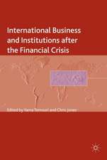 International Business and Institutions after the Financial Crisis