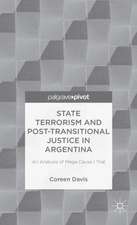 State Terrorism and Post-transitional Justice in Argentina: An Analysis of Mega Cause I Trial