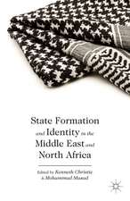 State Formation and Identity in the Middle East and North Africa