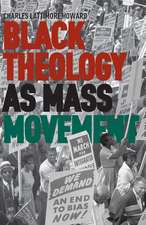 Black Theology as Mass Movement