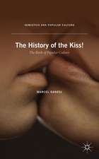 The History of the Kiss!