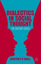 Dialectics in Social Thought