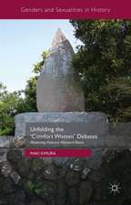 Unfolding the ‘Comfort Women’ Debates: Modernity, Violence, Women's Voices