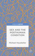 Sex and the Posthuman Condition