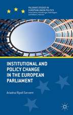 Institutional and Policy Change in the European Parliament: Deciding on Freedom, Security and Justice