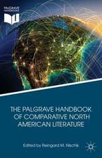 The Palgrave Handbook of Comparative North American Literature