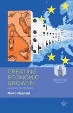 Creating Economic Growth: Lessons for Europe