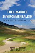 Free Market Environmentalism for the Next Generation