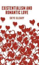 Existentialism and Romantic Love