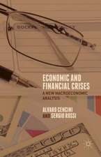 Economic and Financial Crises: A New Macroeconomic Analysis