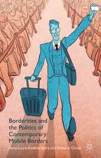 Borderities and the Politics of Contemporary Mobile Borders