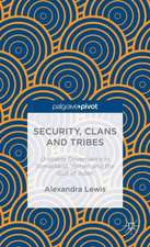 Security, Clans and Tribes: Unstable Governance in Somaliland, Yemen and the Gulf of Aden