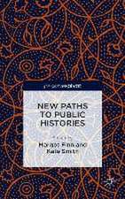 New Paths to Public Histories