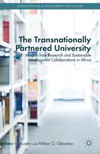 The Transnationally Partnered University: Insights from Research and Sustainable Development Collaborations in Africa