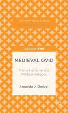 Medieval Ovid: Frame Narrative and Political Allegory