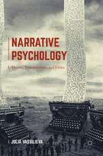 Narrative Psychology: Identity, Transformation and Ethics