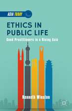 Ethics in Public Life: Good Practitioners in a Rising Asia