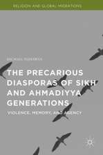 The Precarious Diasporas of Sikh and Ahmadiyya Generations: Violence, Memory, and Agency