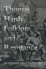 Thomas Hardy: Folklore and Resistance