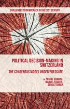 Political Decision-Making in Switzerland: The Consensus Model under Pressure