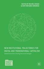 Global Governance Facing Structural Changes: New Institutional Trajectories for Digital and Transnational Capitalism