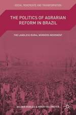 The Politics of Agrarian Reform in Brazil: The Landless Rural Workers Movement