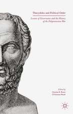 Thucydides and Political Order: Lessons of Governance and the History of the Peloponnesian War