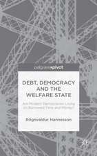 Debt, Democracy and the Welfare State: Are Modern Democracies Living on Borrowed Time and Money?