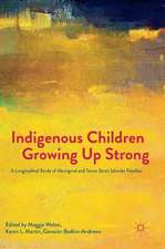 Indigenous Children Growing Up Strong: A Longitudinal Study of Aboriginal and Torres Strait Islander Families 