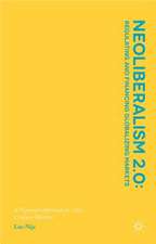 Neoliberalism 2.0: Regulating and Financing Globalizing Markets: A Pigovian Approach for 21st Century Markets