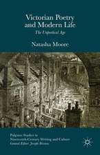 Victorian Poetry and Modern Life: The Unpoetical Age