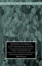 Reading Women in Late Medieval Europe: Anne of Bohemia and Chaucer’s Female Audience