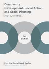 Community Development, Social Action and Social Planning